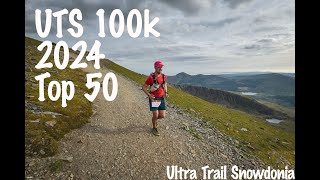 Ultra Trail Snowdonia 2024  UTS 100km  Top 50 Finish [upl. by Glogau]