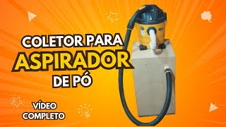 Coletor para aspirador de pó  Vídeo completo [upl. by Cormier696]