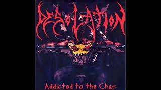 Desolation  2001  Addicted To The Chair FULL ALBUM Death Metal  Thrash Metal  Madras Oregon USA [upl. by Ise]