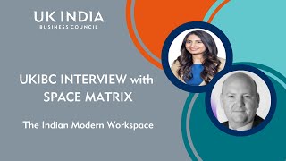 UKIBC INTERVIEW WITH SPACE MATRIX  Indian Modern Workspace  Meghna V MD at SPACE MATRIX [upl. by Brana]