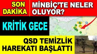 Rojavada kritik gece Minbicte neler oluyor Türkiye ne yapmaya çalışıyor Abdden çetelere uyarı [upl. by Annavoj]