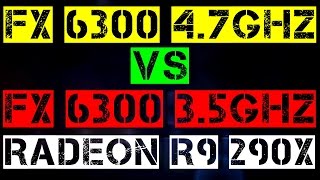 FX 6300 47GHz VS FX 6300 35GHz  R9 290x [upl. by Fifine]