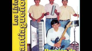 LOS LIRIOS SANTIAGUEÑOSoracion de mi madre trak 9 vol 1 [upl. by Goldstein]