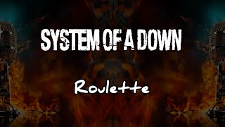 SOAD  Roulette Karaoke Metal [upl. by Sheaff]