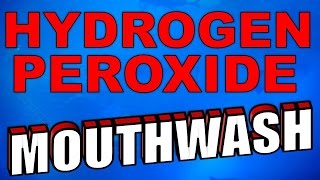 How To Use Hydrogen Peroxide for Mouthwash [upl. by Clevey399]