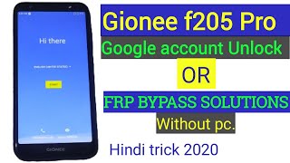 Gionee F205 Pro FRP Bypass or Google account Unlock solutions without pc only hindi trick 2020 [upl. by Merritt279]