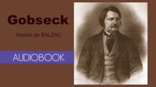 The Gobseck by Honore de Balzac  Audiobook [upl. by Arebma165]