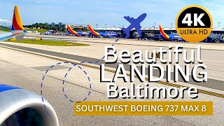 4K BEAUTIFUL LANDING IN BALTIMORE  SOUTHWEST 737 MAX [upl. by Eiuqram649]