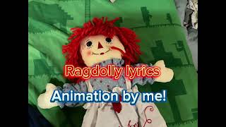 Ragdolly lyrics  Animation by me  TheInkyRabbit [upl. by Eruza]