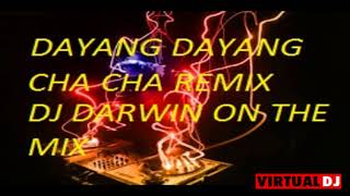 DAYANG DAYANG CHA CHA REMIX DJ DARWIN [upl. by Brenda]