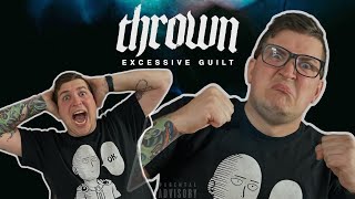 Thrown  Excessive Guilt Full Album Reaction and Review [upl. by Piscatelli]