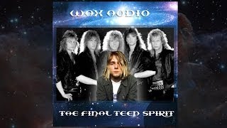 The Final Teen Spirit Mashup Nirvana vs Europe by Wax Audio [upl. by Sredna]