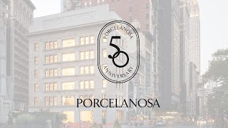 50th Anniversary  PORCELANOSA Group EN [upl. by Freemon]