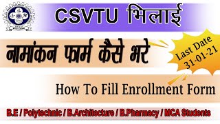 CSVTU  CSVTU Enrollment Form  How to Fill Enrollment Form  First Year Students  All Courses [upl. by Adnoloy723]