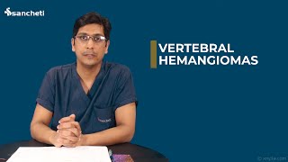 What is Vertebral Hemangioma and how can it be treated Dr Ajay Kothari [upl. by Olaf]