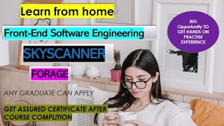 Front end software  Skyscanner hiring  virtual internship  learn from home  free certificate [upl. by Innob]