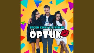 Öptüm feat İkizler [upl. by Plerre]