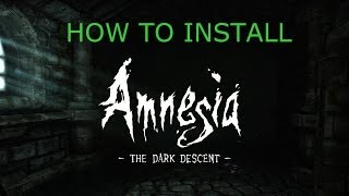 TUTORIAL How to download and install full free Amnesia the dark descent [upl. by Ingemar]