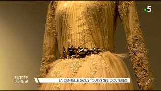 La dentelle sous toutes ses coutures [upl. by Cale]