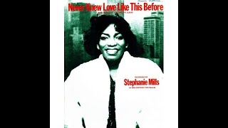 Stephanie Mills  Never Knew Love Like This Before 1980 LP MixEdit HQ [upl. by Acsehcnarf]