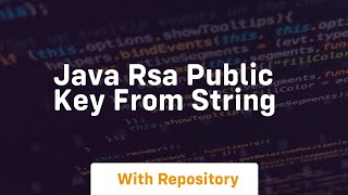 java rsa public key from string [upl. by Llenaej]