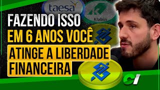 COMO ATINGIR A LIBERDADE FINANCEIRA EM 6 ANOS COMECE COM 55 REAIS FABIO BARONI [upl. by Weiss904]