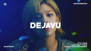 TWICE 트와이스  DEJAVU  Line Distribution [upl. by Aivatco]