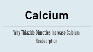 Why Thiazide Diuretics Increase Calcium Reabsorption [upl. by Vani167]