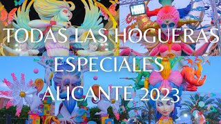 Hogueras Alicante 2023 TODAS las hogueras ESPECIALES en 4K CAPÍTULO 3 [upl. by Tania]