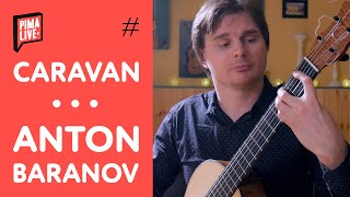 Duke Ellington  Caravan Played by Anton Baranov [upl. by Markman]