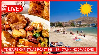 🔴LIVE Christmas Roast Dinner Tenerife Christmas Eve SCORCHING weather ☀️ Canary Islands [upl. by Accissej898]