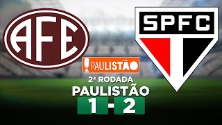 FERROVIÁRIA 1 x 2 SÃO PAULO Paulistão 2023 2ª Rodada  Narração [upl. by Karena]