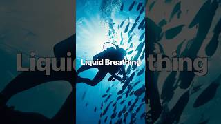 Exploring the Depths The Potential of Liquid Breathing [upl. by Torhert]