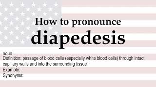 How to pronounce diapedesis  meaning [upl. by Nylsirk]