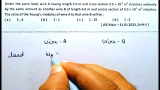 Elasticity  Physics  Class 11  Pyq  mechanical properties  Under the same load  Neet  Jee [upl. by Goer]