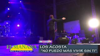 Los Acosta  quotNo puedo mas vivir sin tiquot en la FENAHUAP 2015 de Cd Valles [upl. by Nrubloc751]