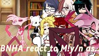 BNHA react to Myn as Angel Dust 12 PUT SPEED TO 2X AND READ DESC [upl. by Razaile]