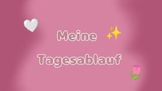 Meine Tagesablauf ⁠✿ [upl. by Aihk227]