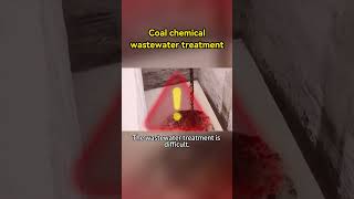 Coal chemical wastewater treatment [upl. by Evangelist]