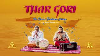 VEE RAM amp BOODRAM HOLASS  THAR GORI  TRADITIONAL CHUTNEY 2018 [upl. by Drofla]