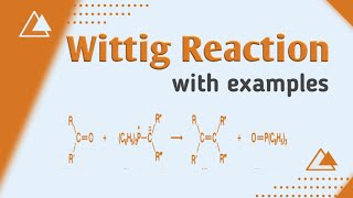 Wittig reaction Mechanism and Examples Synthesis of alkene part 2  Organic chemistry  BS chem [upl. by Trbor]