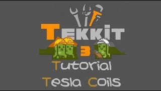 TEKKIT Tutorials Tesla Coil [upl. by Torrin]