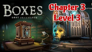 Boxes Lost Fragments  Chapter 3 Level 3 Walkthrough [upl. by Edorej450]