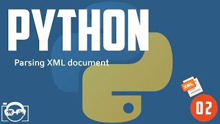 Parsing XML document with Python using xmletreeElementTree  python xml document parser [upl. by Shaun]