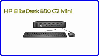 REVIEW 2024 HP EliteDesk 800 G2 Mini ESSENTIAL details [upl. by Richel]