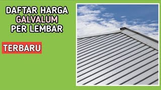 harga galvalum per biji terbaru [upl. by Montagna67]