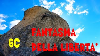 VIA FANTASMA DELLA LIBERTA  6C  TORRIONE DEL CINQUANTENARIO [upl. by Ynnel506]