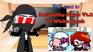 FNF react to  Antipathy Hank Mod V12 VS White Hank  Gacha Glub [upl. by Gibun]