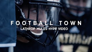 Football Town  Lathrop Mules Hype Video [upl. by Guevara302]