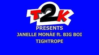 Janelle Monáe ft Big Boi  Tightrope  Karaoke  Instrumental amp Lyrics T2K [upl. by Rundgren]